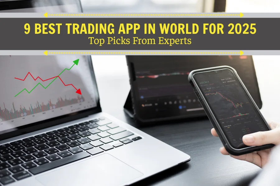 9 best Trading app in world for 2025