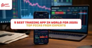 9 Best Trading App In World for 2025: Top Picks From Experts