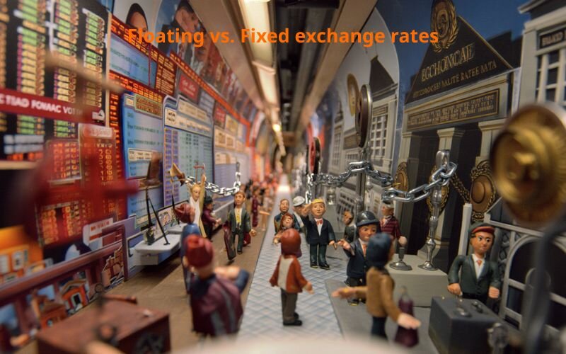 Floating vs. Fixed exchange rates