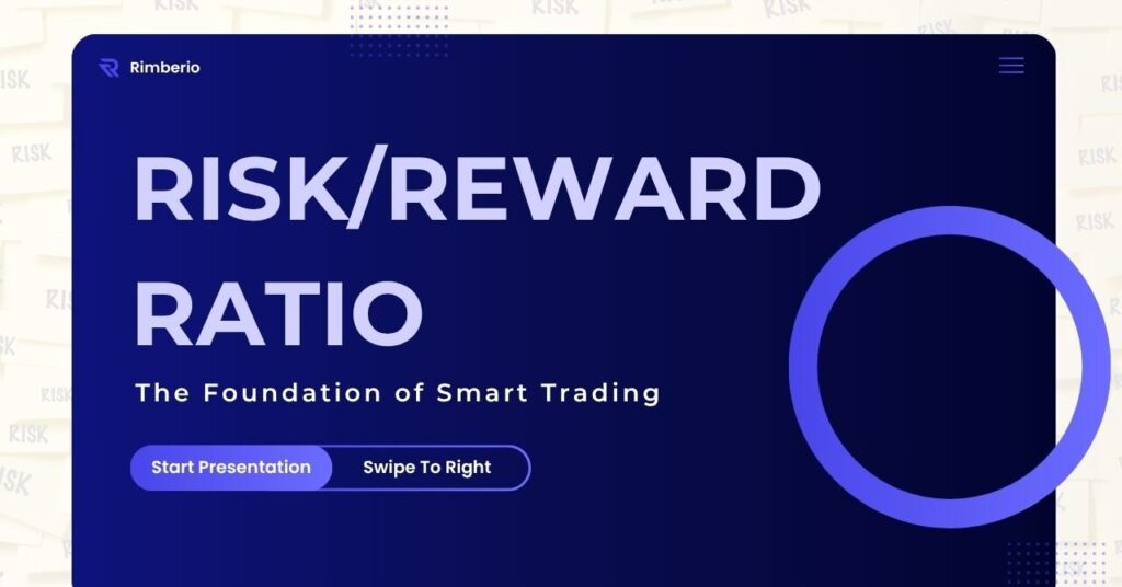 Risk/Reward Ratio The Foundation of Smart Trading