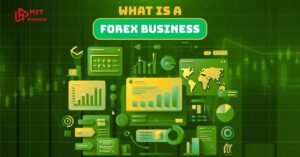 What is a Forex business? A beginner’s guide