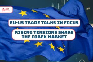 EU-US trade talks in focus – rising tensions shake the Forex market